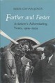 Farther And Faster: Aviation's Adventuring Years, 1909-1939